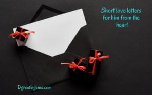 Short Love Letters For Him From The Heart