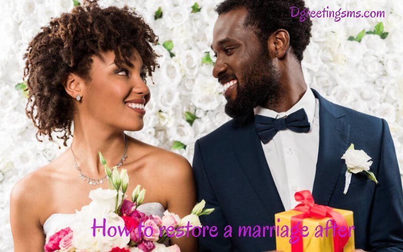 How To Restore A Marriage After