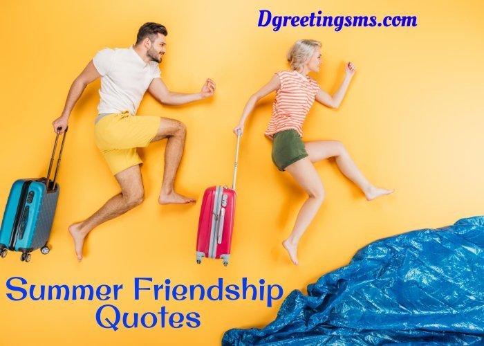 Summer Friendship Quotes