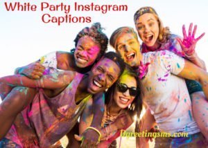 White Party Instagram Captions